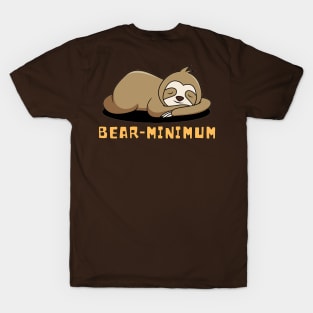 Bear minimum T-Shirt